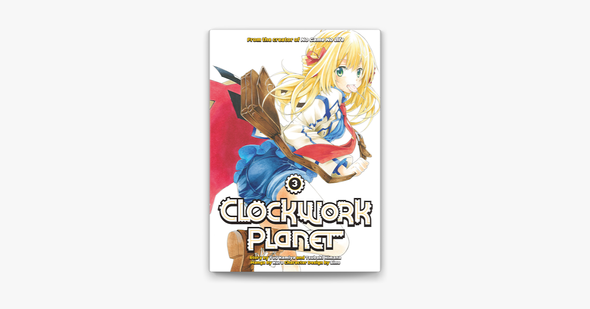 Clockwork Planet, Volume 8 by Yuu Kamiya, Tsubaki Himana, Kuro