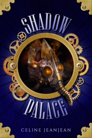 The Shadow Palace - Celine Jeanjean