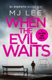 When the Evil Waits - M. J. Lee
