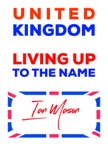 UNITED Kingdom: Living Up To The Name