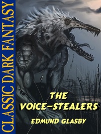 The Voice-Stealers - Edmund Glasby
