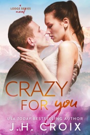 Crazy for You - J.H. Croix