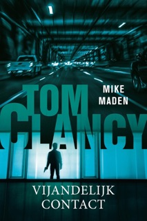 Tom Clancy Vijandelijk contact by Mike Maden