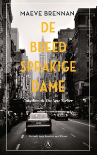 De breedsprakige dame by Maeve Brennan