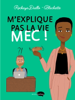 Rokhaya Diallo & Blachette - M'explique pas la vie mec ! artwork