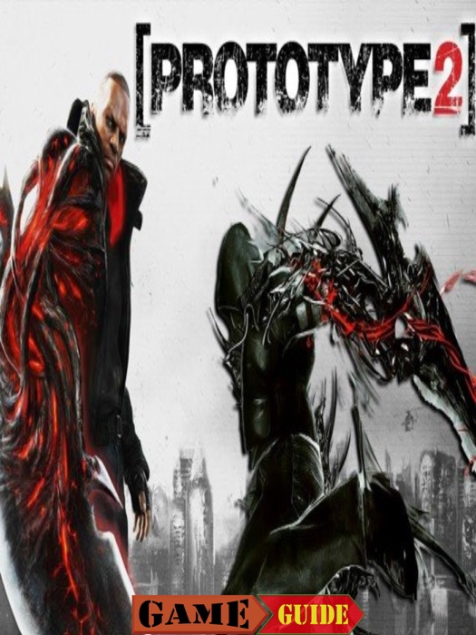 Prototype 2 Game Guide