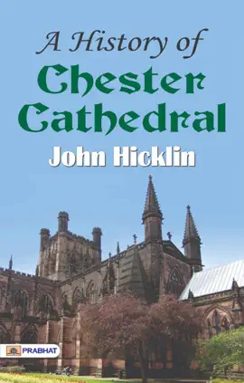 Read: A History of Chester Book Cathedral