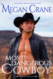 Most Dangerous Cowboy - Megan Crane