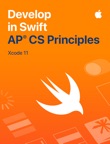 Develop in Swift AP CS Principles
