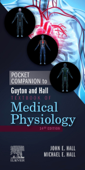 Pocket Companion to Guyton & Hall Textbook of Medical Physiology E-Book - John E. Hall PhD & Michael E. Hall MD, MS