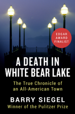 A Death in White Bear Lake - Barry Siegel Cover Art