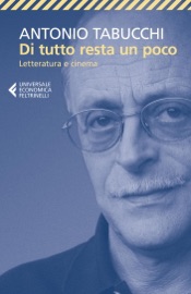 Di tutto resta un poco - Antonio Tabucchi