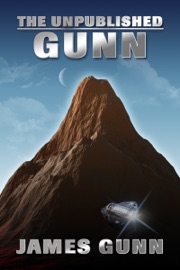 The Unpublished Gunn - James Gunn