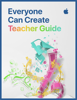 Everyone Can Create Teacher Guide - Apple 教育