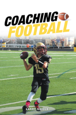 Coaching Football - Larry Geigle Cover Art