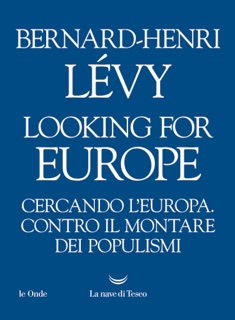 Looking for Europe by Bernard-Henri Lévy