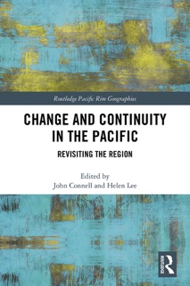 Change and Continuity in the Pacific by John Connell & Helen Lee
