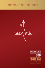 Crazy Love - Francis Chan Cover Art