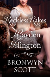 Reckless Rakes: Hayden Islington - Bronwyn Scott