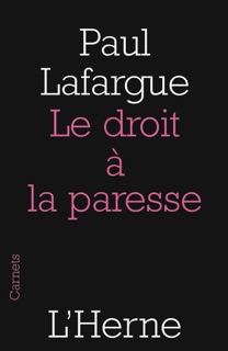 Le droit à la paresse by Paul Lafargue