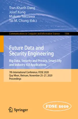 Read: Future Data and Book Security Engineering. Big Data, Security and Privacy, Smart City and Industry 4.0 Applications