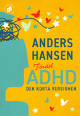 Fördel ADHD. Den korta versionen - Anders Hansen