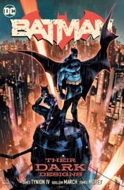 Batman Vol. 1: Their Dark Designs - James Tynion IV, Vita Ayala, Phillip Kennedy Johnson, Dan Watters, Guillem March, Tony S. Daniel, Carlo Pagulayan & Jorge Jimenez
