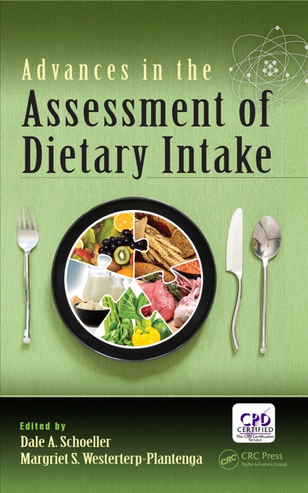 Advances in the Assessment of Dietary Intake