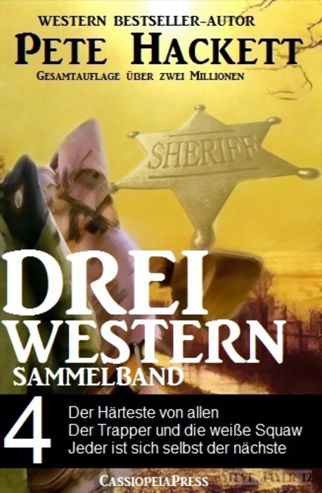 Pete Hackett - Drei Western, Sammelband 4