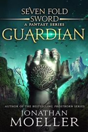 Sevenfold Sword: Guardian - Jonathan Moeller