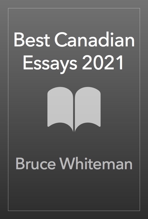 Best Canadian Essays 2021