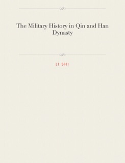 The Military History in Qin and Han Dynasty by Li Shi