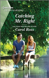 Catching Mr. Right - Carol Ross