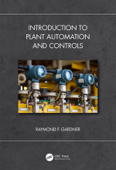 Introduction to Plant Automation and Controls - Raymond F. Gardner