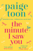 The Minute I Saw You - Paige Toon