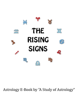The Rising Signs - Study Of Astrology