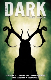 The Dark Issue 70 - J.S. Breukelaar, Clara Madrigano, David Tallerman & Jelena Dunato