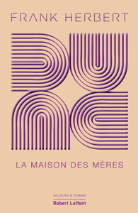 Dune - Tome 6 : La maison des mères - Frank Herbert