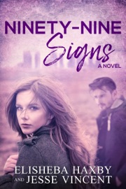 Ninety-Nine Signs - Elisheba Haxby