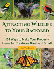 Attracting Wildlife to Your Backyard - Josh VanBrakle Cover Art