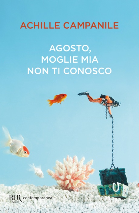 Agosto moglie mia non ti conosco