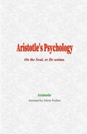 Aristotle's Psychology - Aristotle