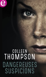 Dangereuses suspicions - Colleen Thompson by  Colleen Thompson PDF Download