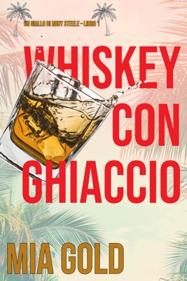 Whiskey con ghiaccio (Un giallo di Ruby Steele – Libro 1)