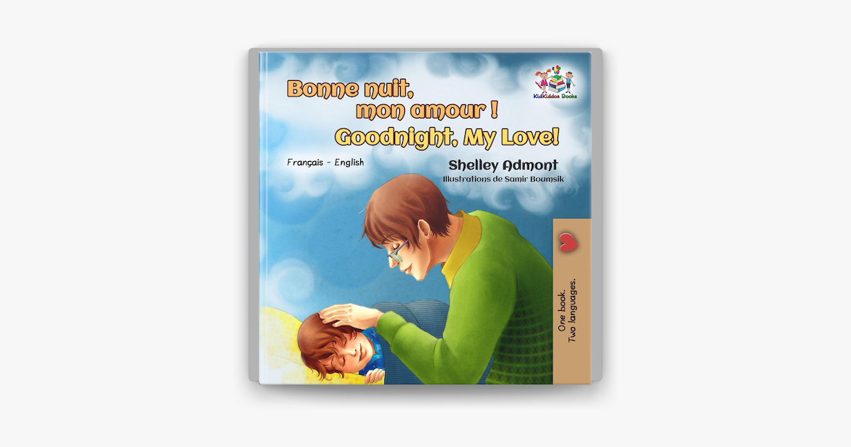 Bonne Nuit Mon Amour Goodnight My Love On Apple Books Bonne Nuit Mon Amour Goodnight My Love On Apple Books