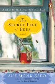 The Secret Life of Bees - Sue Monk Kidd