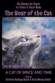 The Year of the Cat: A Cat of Space and Time - Kristine Kathryn Rusch, Dean Wesley Smith, Geoffrey A. Landis, Andre Norton, Cordwainer Smith, Daemon Crowe & Mary A. Turzillo