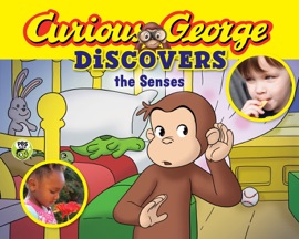 Curious George Discovers the Senses - H.A. Rey