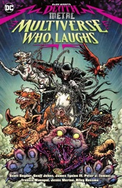 Dark Nights: Death Metal: The Multiverse Who Laughs - Peter J. Tomasi, Tony Patrick, James Tynion IV, Bryan Hill, Riley Rossmo, Jesús Merino, Daniel Sampere & Nik Virella