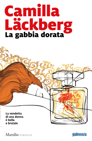 La gabbia dorata - Camilla Läckberg